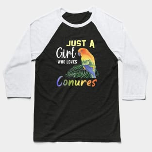 Just a girl who love conures Baseball T-Shirt